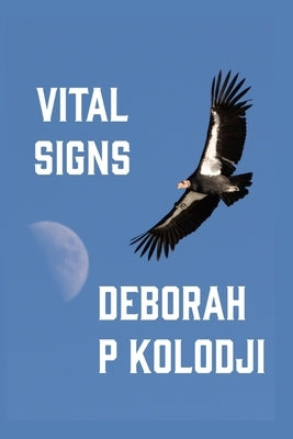 Vital Signs by Kolodji, Deborah P.