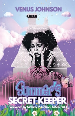 Summer's Secret Keeper by Johnson, Venus