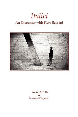 Italici. an Encounter with Piero Bassetti by Bassetti, Piero