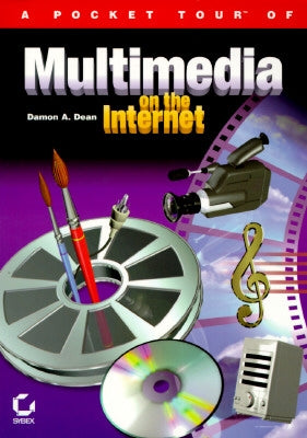 Pocket Tour of Multimedia on the Internet by Dean, Damon