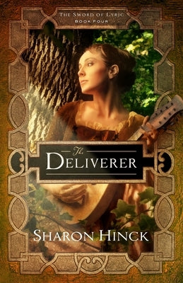 The Deliverer: Volume 4 by Hinck, Sharon