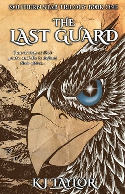 The Last Guard by Taylor, Kj
