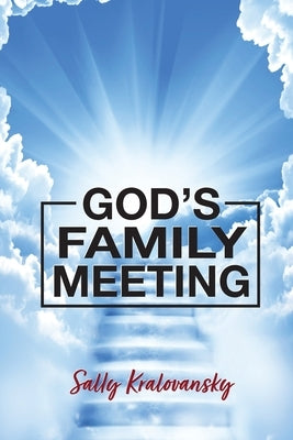 God's Family Meeting by Kralovansky, Sally