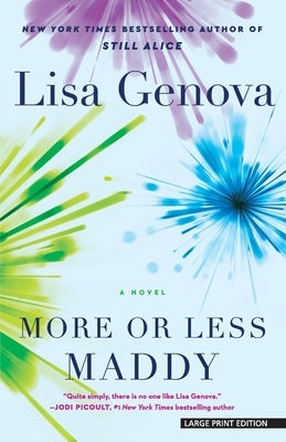 More or Less Maddy by Genova, Lisa