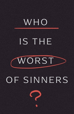 Who Is the Worst of Sinners? (5-Pack) by Guthrie, Nancy