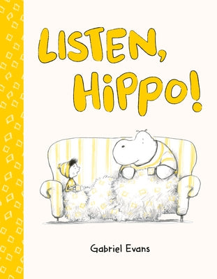 Listen, Hippo! by Evans, Gabriel