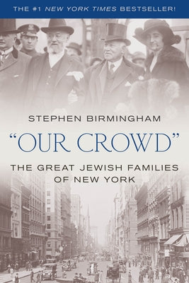 "Our Crowd" by Birmingham, Stephen