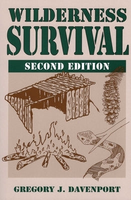 Wilderness Survival by Davenport, Gregory J.