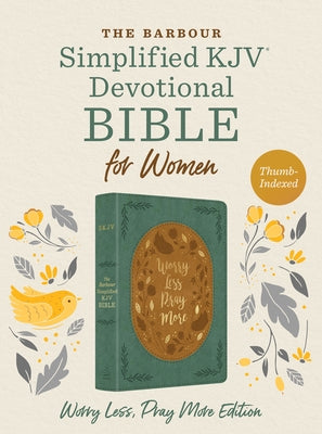 The Barbour Skjv Devotional Bible for Women: Worry Less, Pray More: Featuring Nearly 500 Encouraging Devotions--And Much More by Compiled by Barbour Staff
