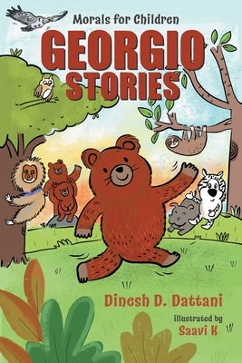 Georgio Stories: Morals for Children by Dattani, Dinesh D.