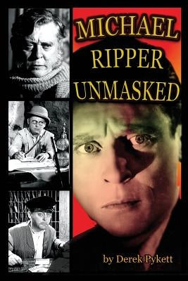 Michael Ripper Unmasked by Pykett, Derek