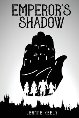 Emperor's Shadow by Keely, Leanne