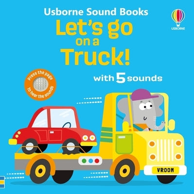 Let's Go on a Truck! by Taplin, Sam