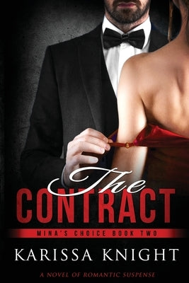 The Contract: A Romantic Suspense Series by Knight, Karissa S.