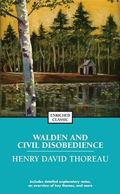 Walden and Civil Disobedience by Thoreau, Henry David