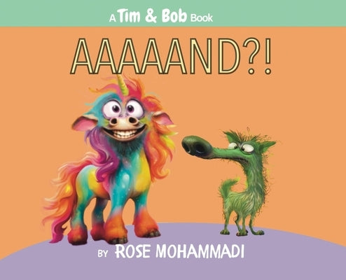 Aaaaand?! by Mohammadi, Rose