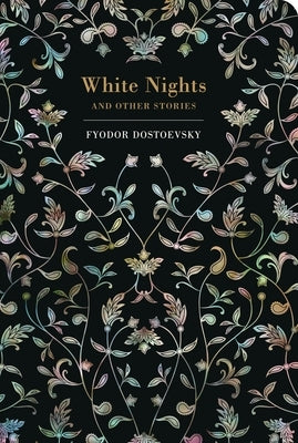 White Nights by Dostoevsky, Fyodor M.