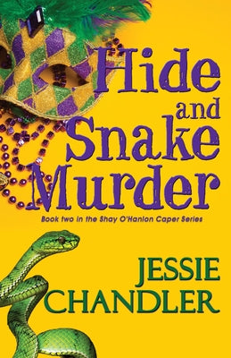 Hide and Snake Murder by Chandler, Jessie