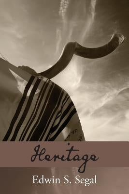 Heritage by Segal, Edwin S.