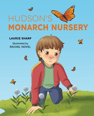 Hudson's Monarch Nursery by Sharp, Laurie