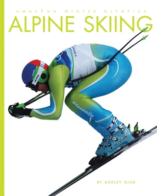 Alpine Skiing by Gish, Ashley