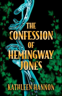 The Confession of Hemingway Jones by Hannon, Kathleen