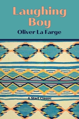 Laughing Boy by La Farge, Oliver