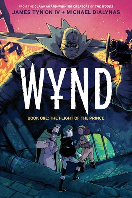 Wynd Book One: The Flight of the Prince by Tynion IV, James