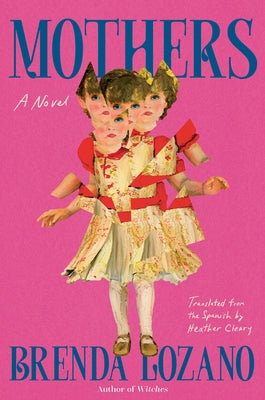 Mothers by Lozano, Brenda
