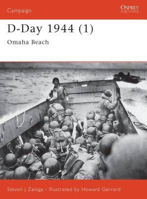 D-Day 1944 (1): Omaha Beach by Zaloga, Steven J.