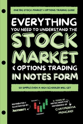Everything You Need to Understand the Stock Market & Options Trading by Moncrief, Chaymeriyia