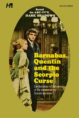 Dark Shadows: Barnabas, Quentin and the Scorpio Curse: The Complete Paperback Library Reprint Book 23 by Ross, Marylin
