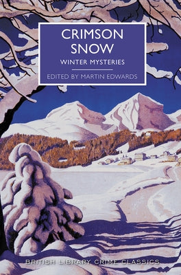 Crimson Snow: Winter Mysteries by Edwards, Martin