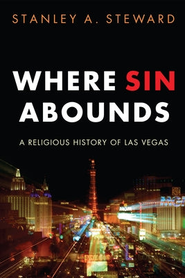 Where Sin Abounds by Steward, Stanley A.