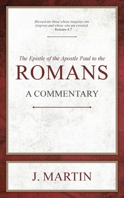 Romans: A Commentary by Martin, J.