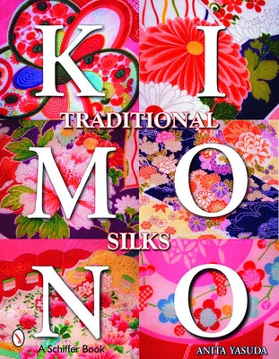Traditional Kimono Silks by Yasuda, Anita
