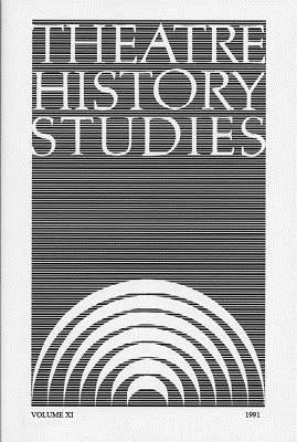 Theatre History Studies 1991, Vol. 11 by Engle, Ron