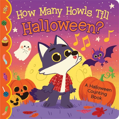 How Many Howls Till Halloween? by Von Feder, Rosa