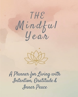 The Mindful Year by Hafner, Joy