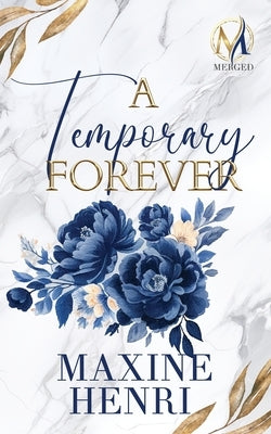 A Temporary Forever by Henri, Maxine