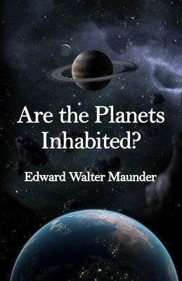 Are the Planets Inhabited? Paperback by Maunder, E. Walter