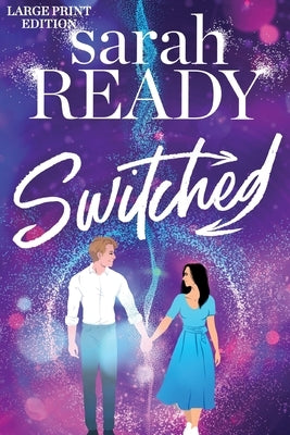 Switched by Ready, Sarah