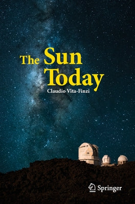 The Sun Today by Vita-Finzi, Claudio