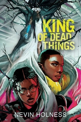 King of Dead Things by Holness, Nevin
