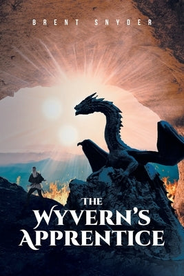 The Wyvern's Apprentice by Snyder, Brent