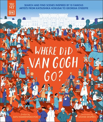 The Met Where Did Van Gogh Go? by Dk