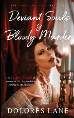 Deviant Souls & Bloody Murder by Lane, Dolores