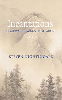 Incantations: Deathwatch - Wings - Revelations by Nightingale, Steven
