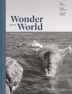 Wonder and the World: A Childhood Among the Species by Christo, Cyril