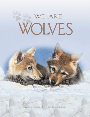 We Are Wolves by Grooms, Molly